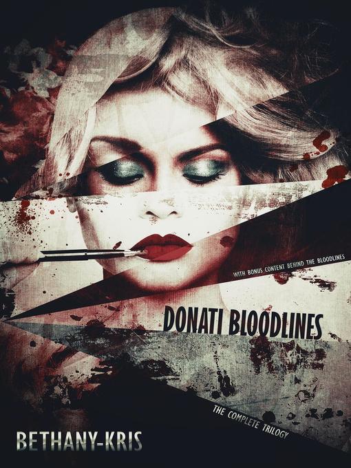 Title details for Donati Bloodlines by Bethany-Kris - Available